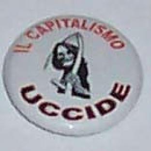 2008-03-06-spilla-capitalismo-uccide.jpg